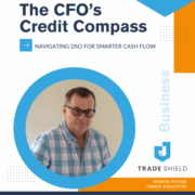 The CFO’s Credit Compass: Navigating DSO for Smarter Cash Flow